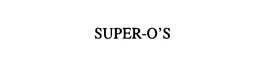 SUPER-O'S trademark