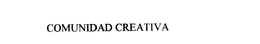 COMUNIDAD CREATIVA trademark