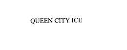 QUEEN CITY ICE trademark