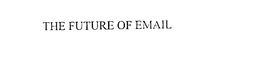 THE FUTURE OF EMAIL trademark