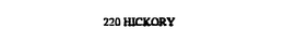 220 HICKORY trademark