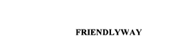 FRIENDLYWAY trademark