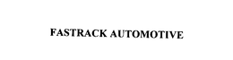 FASTRACK AUTOMOTIVE trademark