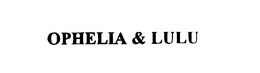 OPHELIA & LULU trademark