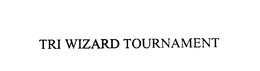 TRI WIZARD TOURNAMENT trademark