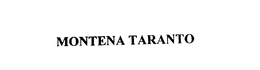 MONTENA TARANTO trademark