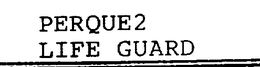 PERQUE2 LIFE GUARD trademark