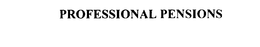PROFESSIONAL PENSIONS trademark