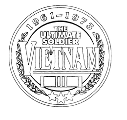 1961-1973 THE ULTIMATE SOLDIER VIETNAM trademark