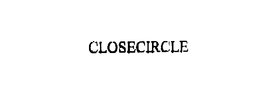 CLOSECIRCLE trademark