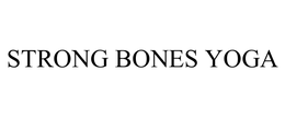 STRONG BONES YOGA trademark