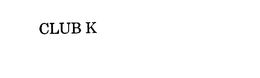CLUB K trademark