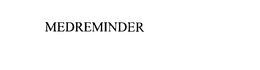 MEDREMINDER trademark