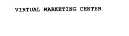 VIRTUAL MARKETING CENTER trademark