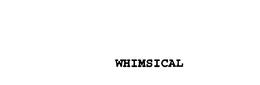 WHIMSICAL trademark