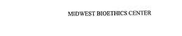MIDWEST BIOETHICS CENTER trademark