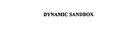 DYNAMIC SANDBOX trademark