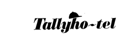 TALLYHO-TEL trademark