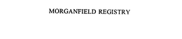 MORGANFIELD REGISTRY trademark