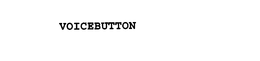 VOICEBUTTON trademark