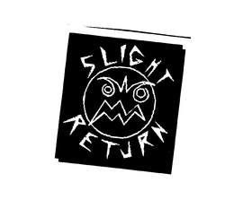 SLIGHT RETURN trademark