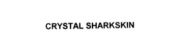 CRYSTAL SHARKSKIN trademark
