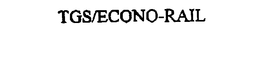 TGS/ECONO-RAIL trademark