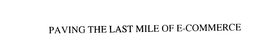 PAVING THE LAST MILE OF E-COMMERCE trademark