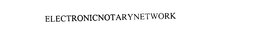 ELECTRONICNOTARYNETWORK trademark
