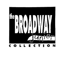THE BROADWAY JUNIOR COLLECTION trademark