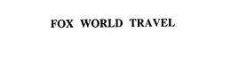 FOX WORLD TRAVEL trademark