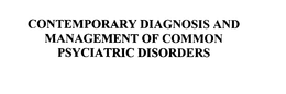 CONTEMPORARY DIAGNOSIS AND MANAGEMENT OF COMMON PSYCHIATRIC DISORDERS trademark