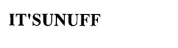 IT'SUNUFF trademark