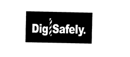 DIG SAFELY trademark