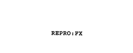 REPRO:FX trademark