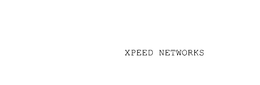 XPEED NETWORKS trademark