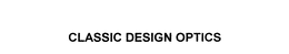 CLASSIC DESIGN OPTICS trademark