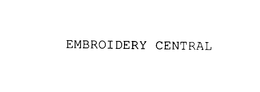 EMBROIDERY CENTRAL trademark