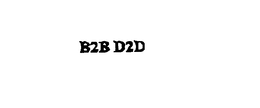 B2B D2D trademark