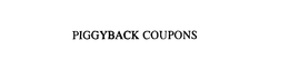 PIGGYBACK COUPONS trademark