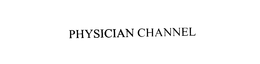 PHYSICIAN CHANNEL trademark