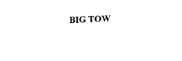 BIG TOW trademark