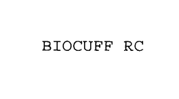 BIOCUFF RC trademark