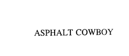 ASPHALT COWBOY trademark