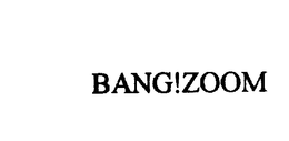 BANG!ZOOM trademark