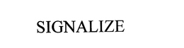 SIGNALIZE trademark