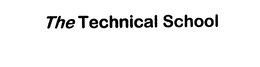 THE TECHNICAL SCHOOL trademark