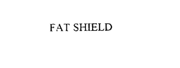FAT SHIELD trademark