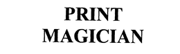 PRINT MAGICIAN trademark