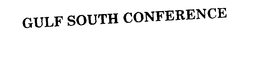 GULF SOUTH CONFERENCE trademark